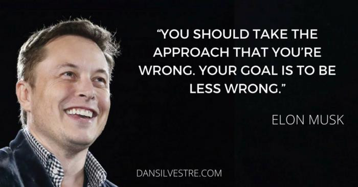 10 bí mật về năng suất đỉnh cao của Elon Musk, bạn có thể áp dụng: Nên tập tư duy ‘mình đã sai’, lúc đó mục tiêu của bạn sẽ ít phạm sai lầm hơn (P.4) - Ảnh 2.