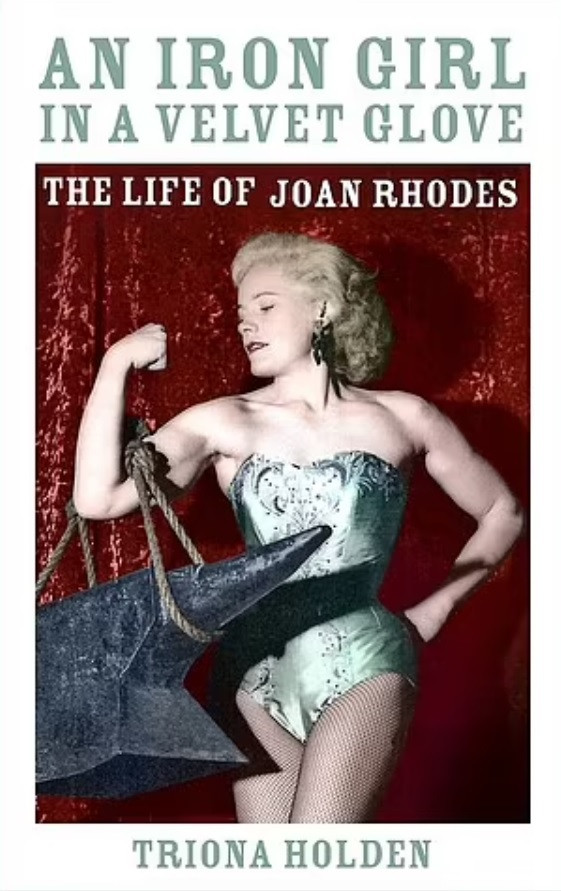 Cuộc đời của Joan Rhodes - nữ lực sĩ khỏe mạnh và duyên dáng nhất - 2