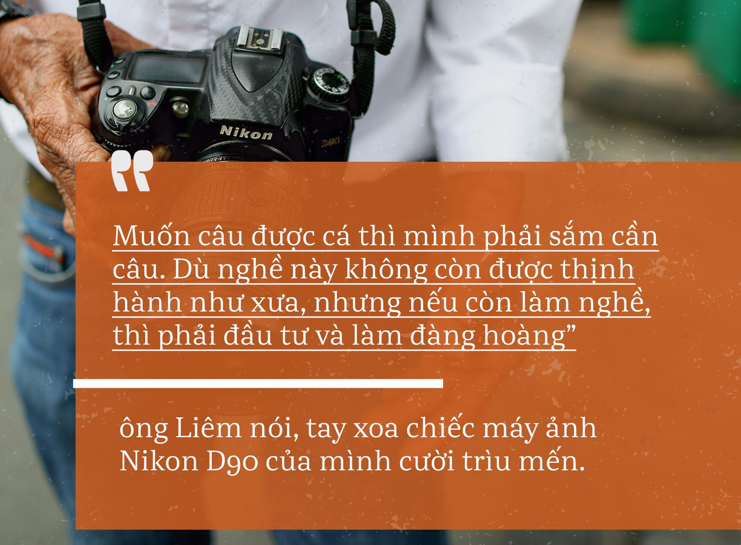 Tình người Sài Gòn làm sống lại ông thợ chụp hình già đìu hiu - 12