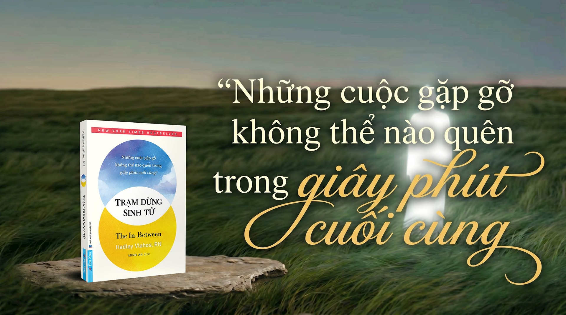 Trạm dừng sinh tử - Nơi những câu chuyện đẹp đẽ nhất xảy ra khi người ta chuẩn bị nói lời tạm biệt