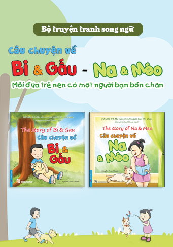 BỘ SÁCH SONG NGỮ(ANH - VIỆT) - CÂU CHUYỆN CỦA BI VÀ GẤU - NA VÀ MÉO