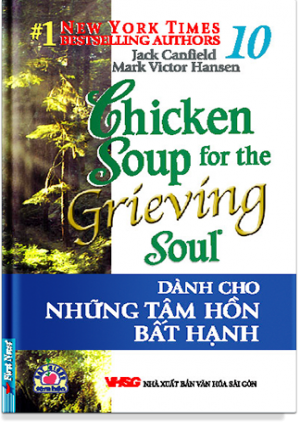 CHICKEN SOUP FOR THE SOUL - DÀNH CHO NHỮNG TÂM HỒN BẤT HẠNH