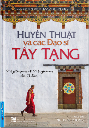 HUYỀN THUẬT VÀ CÁC ĐẠO SĨ TÂY TẠNG