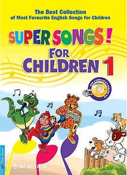 SUPER SONGS! FOR CHILDREN - TUYỂN TẬP NHỮNG BÀI HÁT TIẾNG ANH THIẾU NHI ĐƯỢC YÊU THÍCH NHẤT