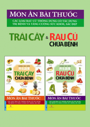 BỘ SÁCH TRÁI CÂY VÀ RAU CỦ CHỮA BỆNH