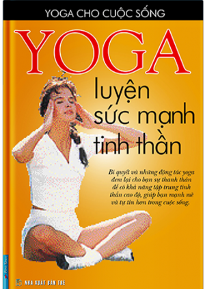 YOGA LUYỆN SỨC MẠNH TINH THẦN