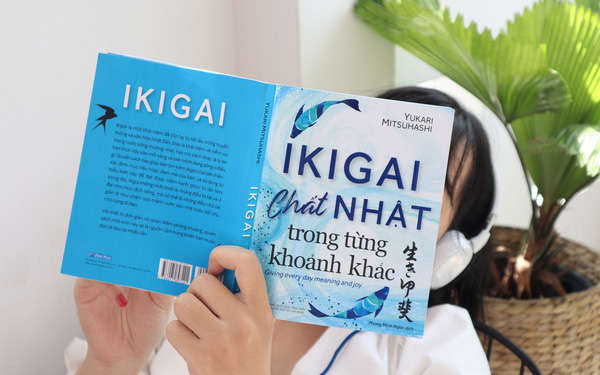 Tìm Ikigai – Tìm lý do để bạn thức dậy mỗi buổi sáng hay bắt đầu mỗi công việc vui vẻ theo cách của người Nhật