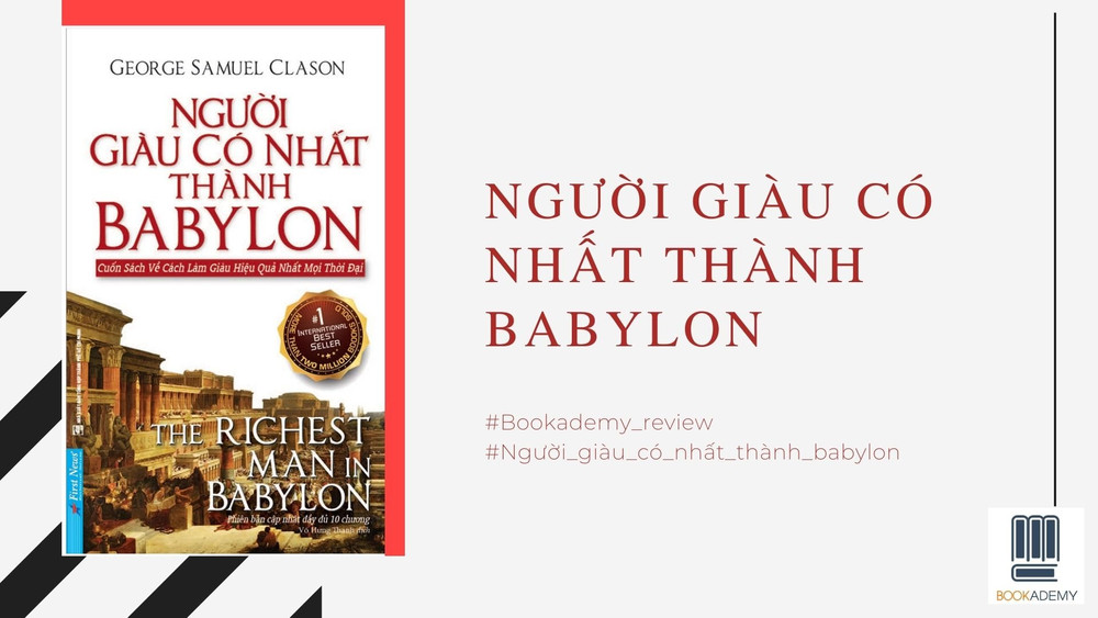 Người giàu có nhất thành Babylon - Cuốn sách về cách làm giàu hiệu quả nhất mọi thời đại