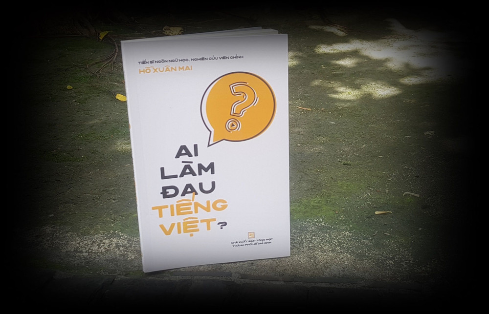 Ai làm đau tiếng Việt? - Câu hỏi của một nhà ngôn ngữ học