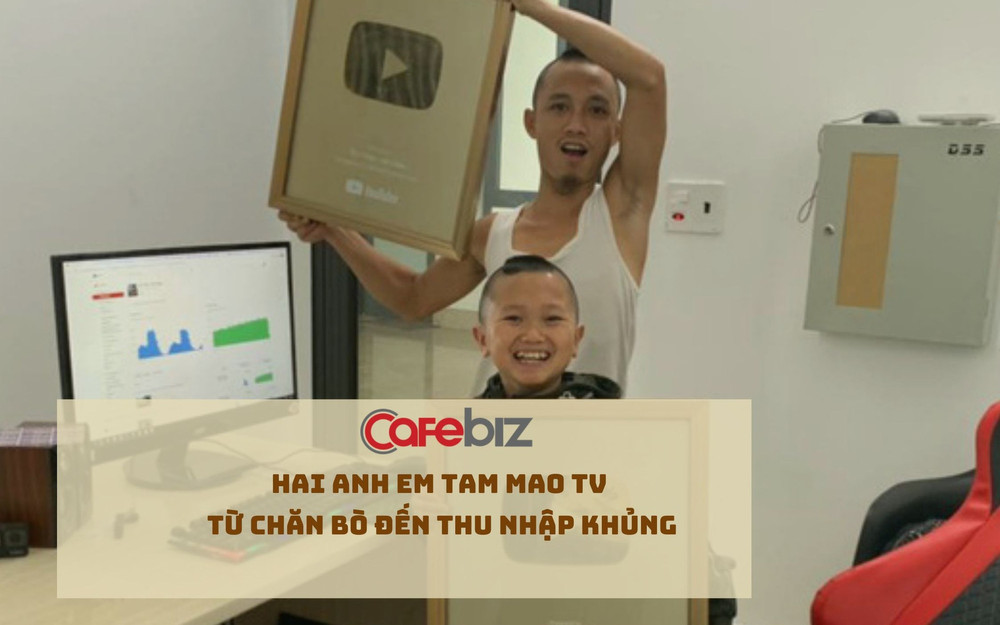 3 năm làm YouTube Ẩm thực Tam Mao, anh em Tam Mao TV thu nhập hơn 3 tỷ đồng