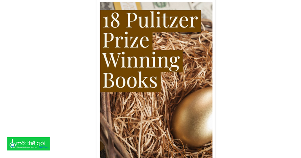 18 cuốn sách đoạt giải Pulitzer trong 100 năm qua