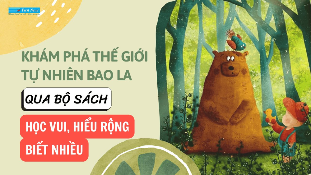 Khám phá thế giới tự nhiên qua bộ sách 'Học vui, hiểu rộng, biết nhiều'