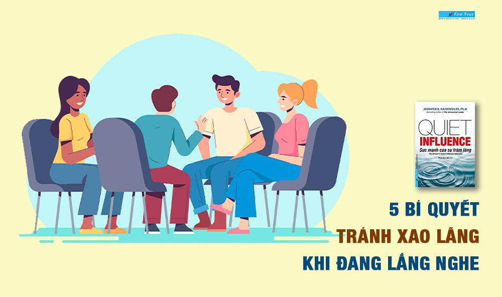 Sức mạnh của sự trầm lắng - 5 bí quyết tránh xao lãng khi đang lắng nghe