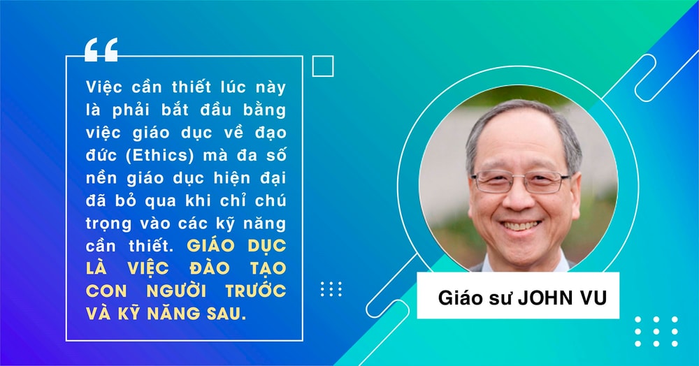 Giáo sư John Vu: Trí tuệ nhân tạo có thể thay đổi thế giới, nhưng giáo dục mới quyết định tương lai loài người