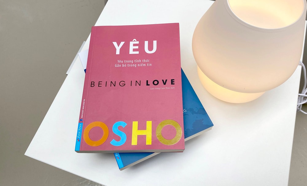 Yêu - Osho: Học cách yêu để không đánh mất chính mình