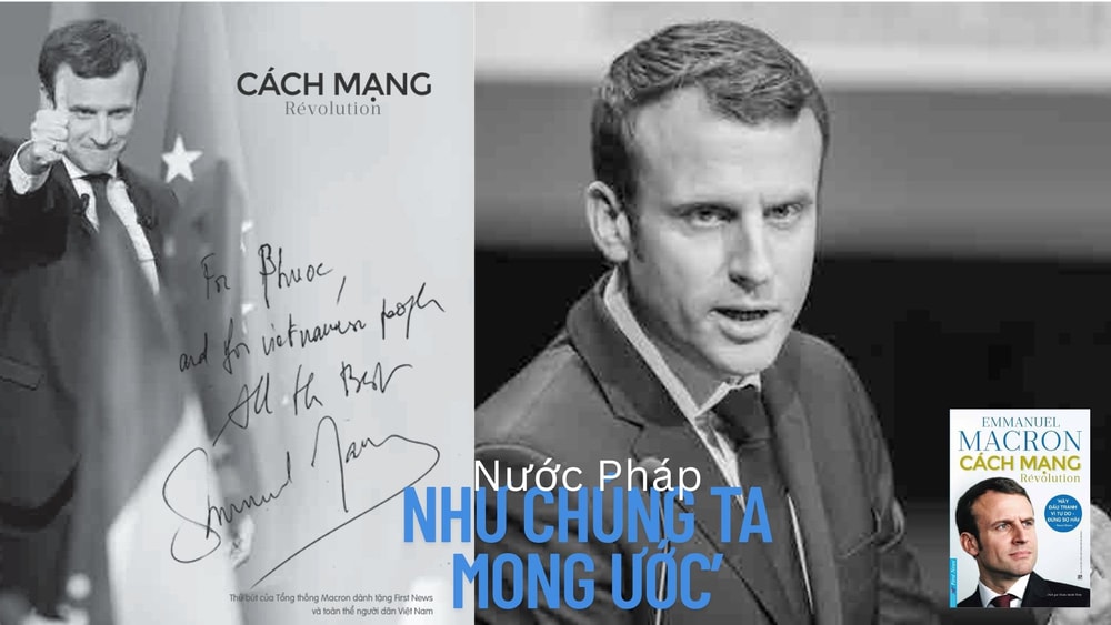 Cách mạng - Emmanuel Macron: ‘Nước Pháp như chúng ta mong ước’