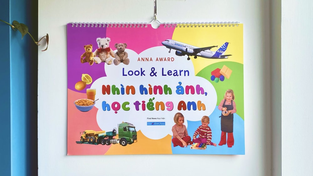 Look & Learn - Nhìn hình ảnh học tiếng Anh: Sáng tạo môi trường học tập hứng thú cho trẻ
