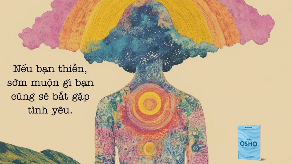 Thiền - Tự do đầu tiên và cuối cùng: Lợi ích của thiền với tình yêu, trí thông minh và tính sáng tạo