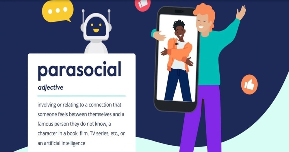 Từ của năm 2025 gọi tên “parasocial”, hé lộ xu hướng mới đang lan rộng