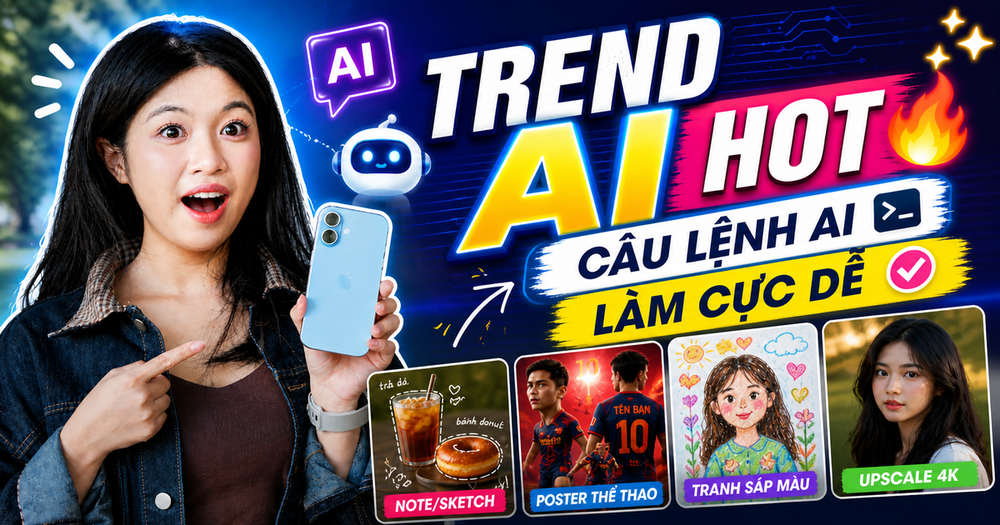Tổng hợp câu lệnh tạo ảnh AI đang gây chú ý trên mạng