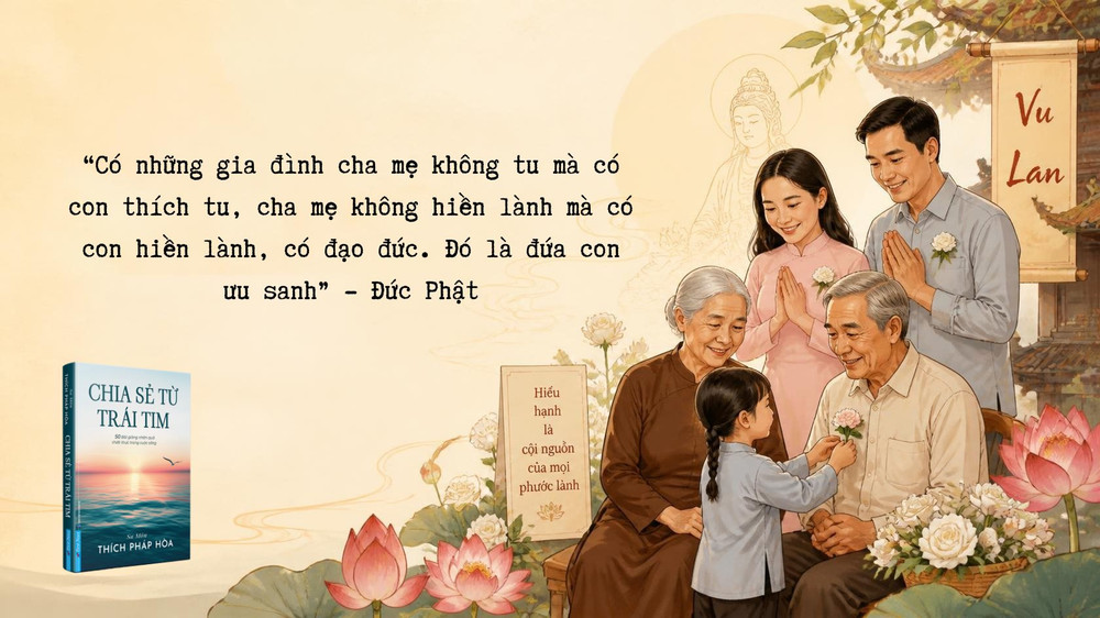 Chia sẻ từ trái tim - Mùa Vu Lan: Con cái là phước hay là nghiệp?
