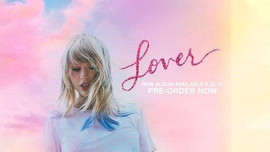 Album mới 'Lover' của Taylor Swift hứa hẹn khuynh đảo mùa hè năm nay