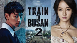 ‘Train to Busan’ phần 2 sẽ gây bão vào năm sau
