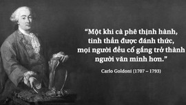 Kỳ 25: Triết gia Carlo Goldoni và tinh thần thời đại khởi xướng từ hàng quán cà phê