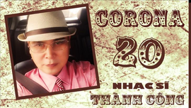 Tác giả bài 'Bài Tango buồn' rao bán ca khúc Corona về... dịch virus corona