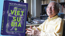 'Tạp ghi Việt Sử Địa' mừng sinh nhật lần thứ 100 của tác giả Nguyễn Đình Đầu