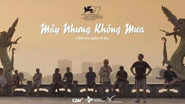 Phim ngắn 'Mây nhưng không mưa' của đạo diễn Việt tranh giải LHP Venice