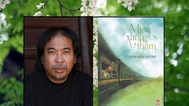Nhà thơ Nguyễn Quang Thiều đi tìm 'Miền xanh thẳm' của Trần Hoài Dương