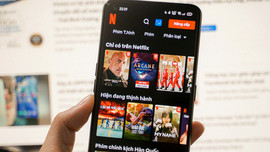 Xem Netflix miễn phí: Cách hay để người Việt bỏ xem phim lậu và thu hút khách mua gói cước