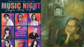 Đêm nhạc 'Em và Trịnh –  Chuyện những nàng thơ' kết nối điện ảnh, âm nhạc và cuộc đời