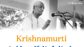 Krishnamurti và những triết lý về giáo dục