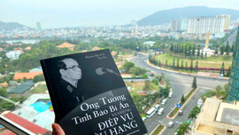 Ông tướng tình báo bí ẩn và những điệp vụ siêu hạng - “Con át” chủ bài của ngành Tình báo Việt Nam