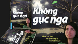 Dịch giả Nguyễn Bích Lan: Tại sao tôi viết tự truyện 'Không gục ngã'?
