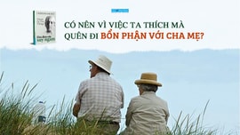 Đôi điều cần suy ngẫm - Khi người trẻ hỏi J. Krishnamurti: ‘Có nên vì việc ta thích mà quên đi bổn phận với cha mẹ?'