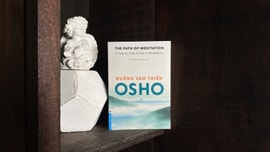 Đường vào thiền - Osho: Đừng tự làm khổ mình vì những lỗi lầm đã qua