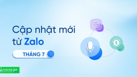 Zalo với những tính năng nâng cấp trong tháng 7: Chuyển khoản ngân hàng, soạn tin nhắn bằng giọng nói