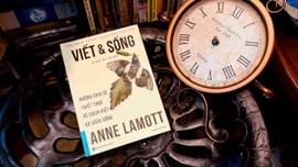 ‘Viết và sống’ - Viết lách không chỉ là kỹ năng mà còn là cách sống