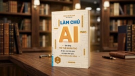 Sách sắp phát hành: Làm chủ AI