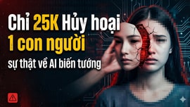 Chỉ 25 nghìn đồng có thể hủy hoại một người, góc khuất rùng mình về vấn nạn "Deepfake bẩn"