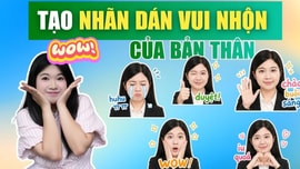 Tự tạo nhãn dán vui nhộn từ ảnh cá nhân chỉ với 2 cách