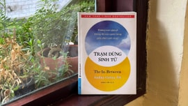 Trạm dừng sinh tử: Quan sát trung thực về những cuộc gặp gỡ trong giây phút cuối cùng
